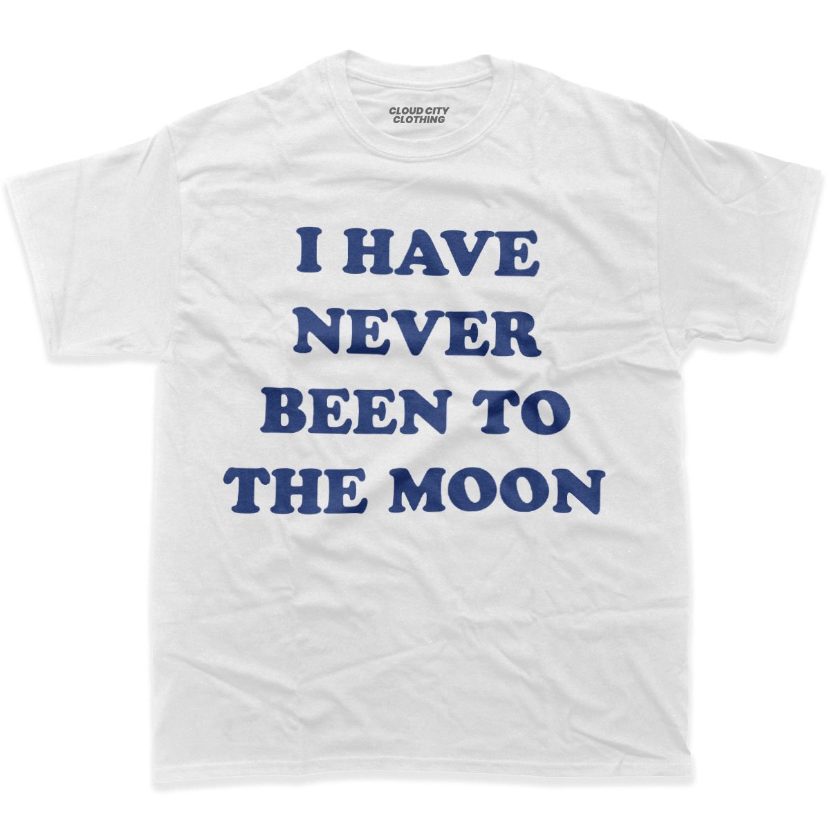 I have never been to the moon shirt in white color