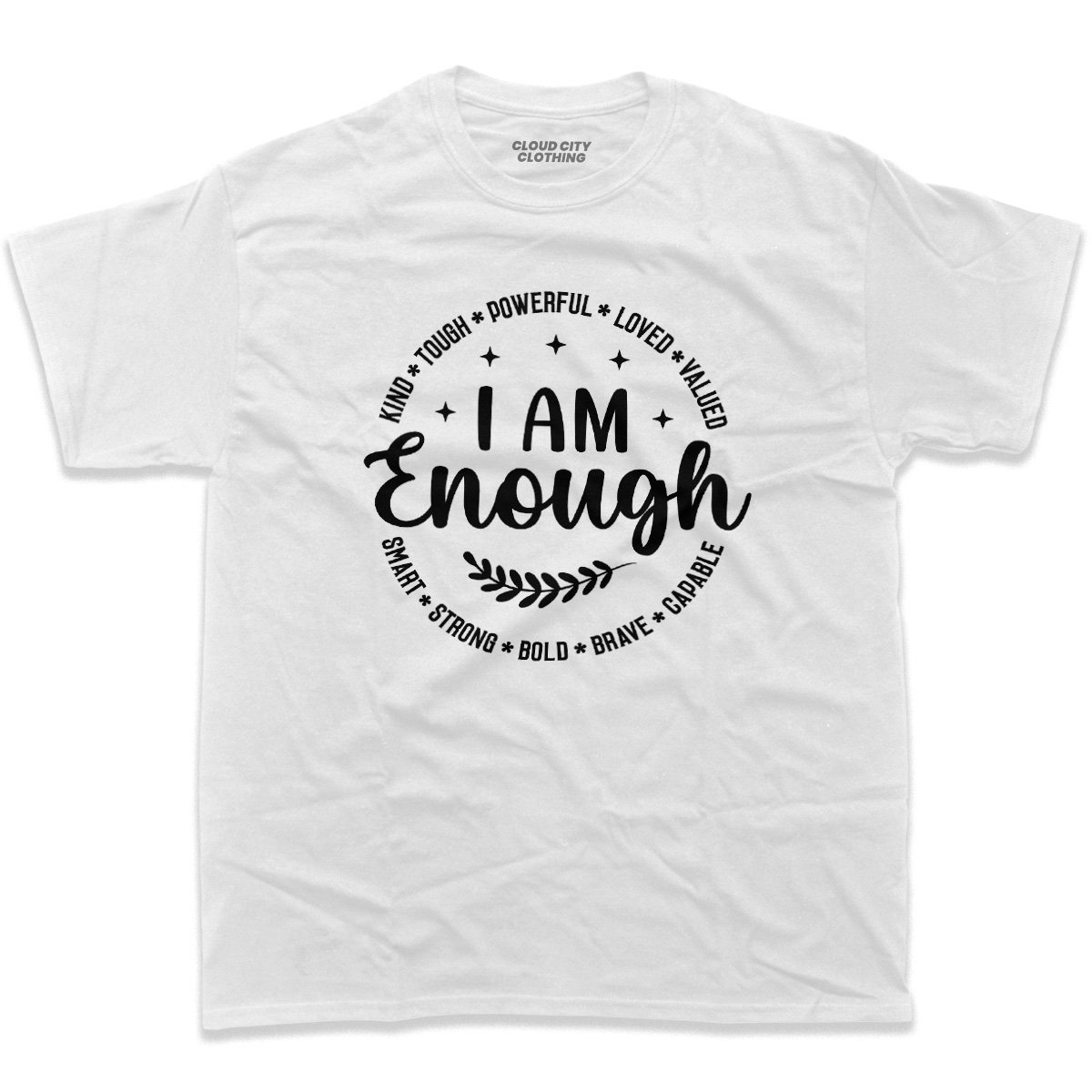 I am enough shirt in white color